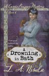 cover of Cassie Pengear Mysteries book 6 A Drowning in Bath by L. A. Nisula