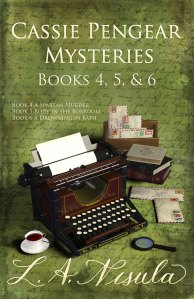 cover of Cassie Pengear Mysteries books 4,5,6 by L.A. Nisula