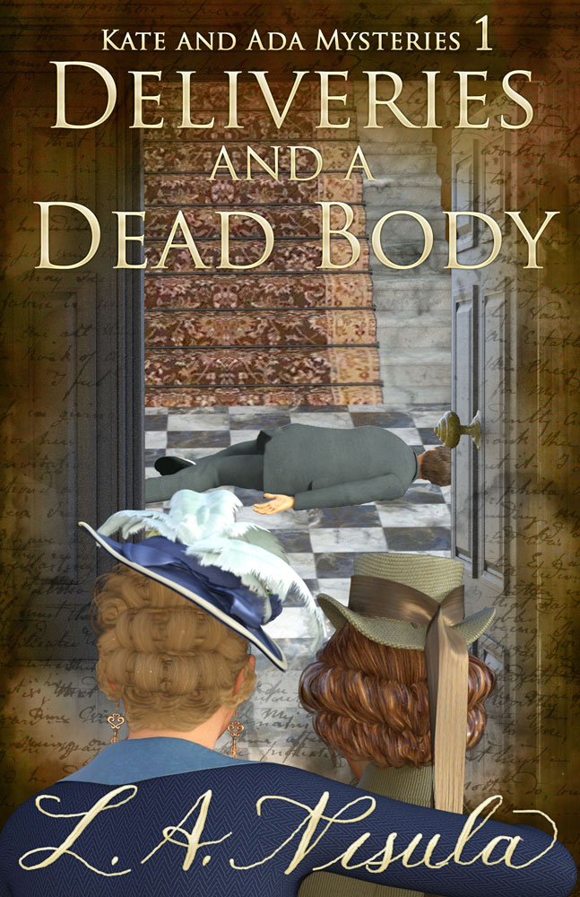 cover of L. A. Nisula's mystery novel Deliveries and a Dead Body showing Kate and Ada looking through a door at the body